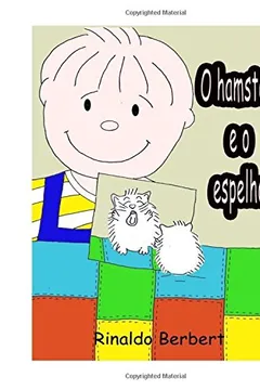 Livro O Hamster E O Espelho - Resumo, Resenha, PDF, etc.