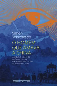 Livro O Homem Que Amava A China - Resumo, Resenha, PDF, etc.