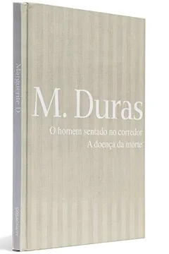 Livro O Homem Sentado no Corredor. A doença da Morte - Coleção Mulheres Modernistas - Resumo, Resenha, PDF, etc.