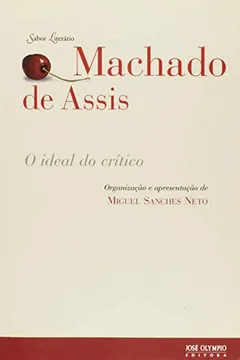 Livro O Ideal Do Crítico - Resumo, Resenha, PDF, etc.