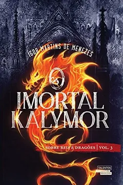 Livro O imortal Kalymor (Volume 3) - Resumo, Resenha, PDF, etc.