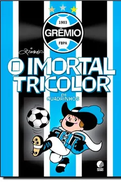 Livro O Imortal Tricolor - Resumo, Resenha, PDF, etc.