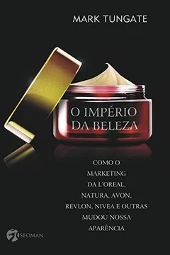 Livro O Império da Beleza - Resumo, Resenha, PDF, etc.