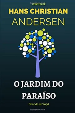Livro O Jardim Do Paraiso - Resumo, Resenha, PDF, etc.