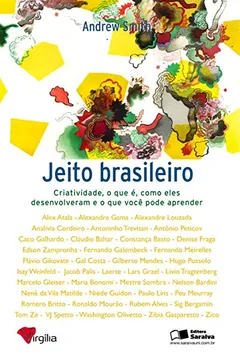 Livro O Jeito Brasileiro. Criatividade, o que É, Como Eles Desenvolveram - Resumo, Resenha, PDF, etc.