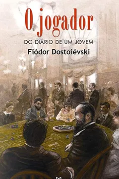 Livro O Jogador - Volume 31 - Resumo, Resenha, PDF, etc.