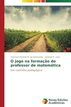 Livro O Jogo Na Formacao Do Professor de Matematica - Resumo, Resenha, PDF, etc.