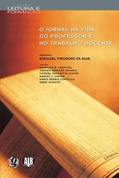 Livro O Jornal Na Vida Do Professor E No Trabalho Do Docente - Resumo, Resenha, PDF, etc.