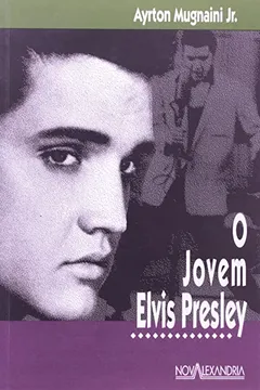 Livro O Jovem Elvis Presley - Resumo, Resenha, PDF, etc.