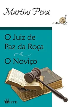 Livro O Juiz de paz na Roça / O Noviço - Resumo, Resenha, PDF, etc.