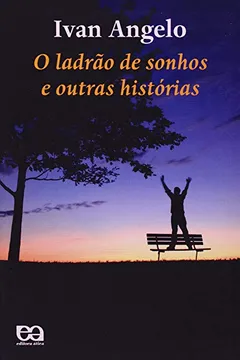Livro O Ladrão de Sonhos e Outras Histórias - Resumo, Resenha, PDF, etc.