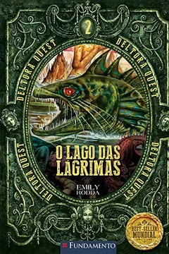 Livro O Lago das Lágrimas - Volume 2. Coleção Deltora Quest - Resumo, Resenha, PDF, etc.
