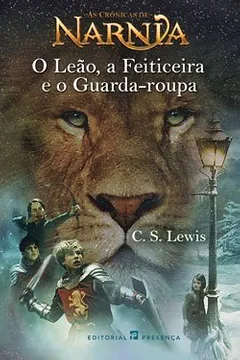 Livro O Leao, a Feiticeira E O Guarda-Roupa - Resumo, Resenha, PDF, etc.