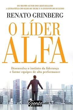 Livro O Líder Alfa - Resumo, Resenha, PDF, etc.
