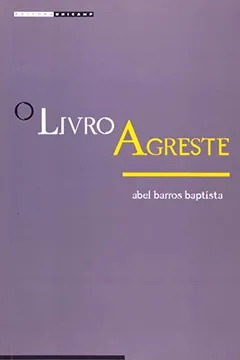 Livro O Livro Agreste - Resumo, Resenha, PDF, etc.