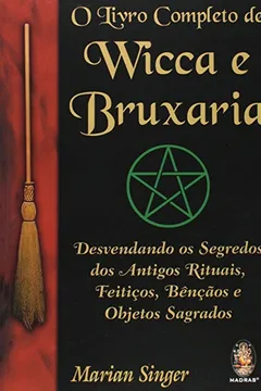 Livro O Livro Completo de Wicca e Bruxaria - Resumo, Resenha, PDF, etc.