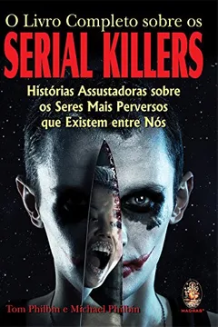 Livro O Livro Completo Sobre Os Serial Killers - Resumo, Resenha, PDF, etc.