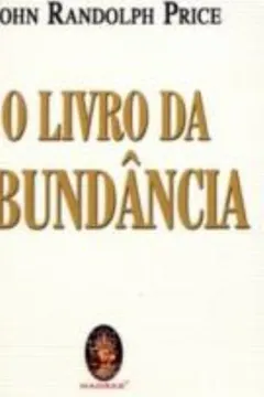 Livro O Livro Da Abundancia - Resumo, Resenha, PDF, etc.