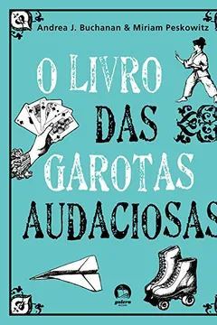 Livro O Livro das Garotas Audaciosas - Resumo, Resenha, PDF, etc.