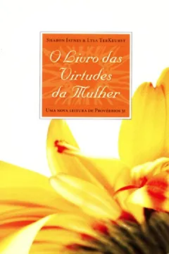Livro O Livro Das Virtudes Da Mulher - Resumo, Resenha, PDF, etc.