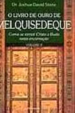 Livro O Livro de Ouro de Melquisedeque - Volume 2 - Resumo, Resenha, PDF, etc.