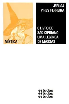 Livro O Livro De Sao Cipriano Uma Legenda De Massas - Resumo, Resenha, PDF, etc.