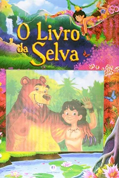 Livro O Livro de Selva - Coleção Dando Vida aos Clássicos - Resumo, Resenha, PDF, etc.