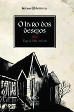 Livro O Livro dos Desejos - Resumo, Resenha, PDF, etc.