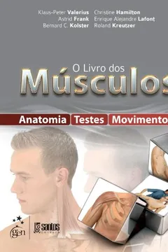 Livro O Livro Dos Musculos. Anatomia, Testes, Movimentos - Resumo, Resenha, PDF, etc.