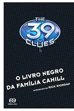 Livro O Livro Negro da Família Cahill - Coleção The 39 Clues - Resumo, Resenha, PDF, etc.