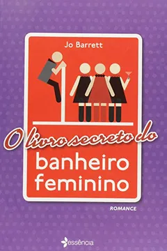 Livro O Livro Secreto do Banheiro Feminino - Resumo, Resenha, PDF, etc.