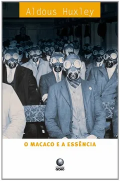 Livro O Macaco E A Essência - Resumo, Resenha, PDF, etc.