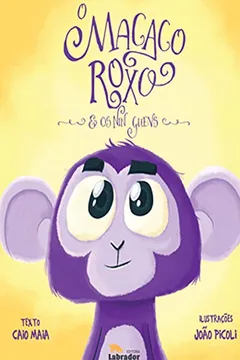Livro O Macaco Roxo e os Nin Guens - Resumo, Resenha, PDF, etc.