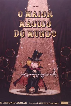 Livro O Maior Mágico do Mundo - Resumo, Resenha, PDF, etc.