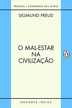 Livro O Mal-Estar na Civilização - Resumo, Resenha, PDF, etc.