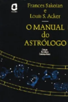 Livro O Manual do Astrólogo - Resumo, Resenha, PDF, etc.