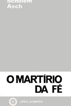 Livro O Martírio da Fé - Resumo, Resenha, PDF, etc.