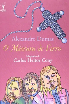Livro O Mascara De Ferro - Resumo, Resenha, PDF, etc.