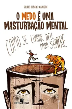 Livro O Medo e Uma Masturbação Mental - Resumo, Resenha, PDF, etc.