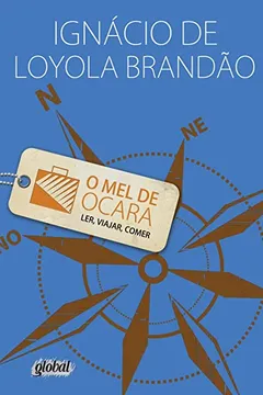 Livro O Mel de Ocara. Ler, Viajar, Comer - Resumo, Resenha, PDF, etc.