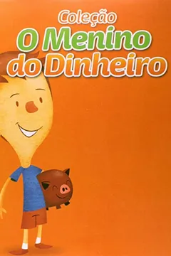 Livro O Menino do Dinheiro - Caixa - Resumo, Resenha, PDF, etc.