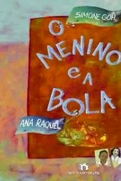 Livro O Menino e a Bola - Resumo, Resenha, PDF, etc.
