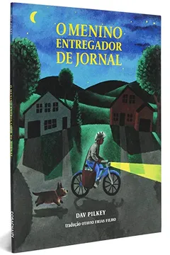 Livro O Menino Entregador de Jornal - Resumo, Resenha, PDF, etc.
