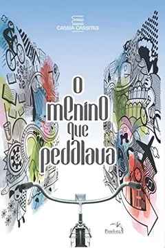 Livro O Menino que Pedalava - Resumo, Resenha, PDF, etc.