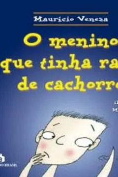 Livro O Menino que Tinha Rabo de Cachorro - Resumo, Resenha, PDF, etc.