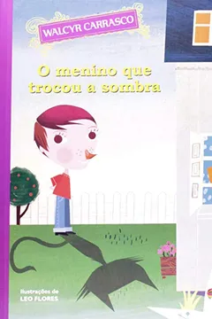 Livro O Menino que Trocou a Sombra - Resumo, Resenha, PDF, etc.