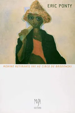 Livro O Menino Retirante vai ao Circo de Brodowski - Resumo, Resenha, PDF, etc.