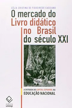 Livro O Mercado do Livro Didático no Brasil do Século XXI - Resumo, Resenha, PDF, etc.