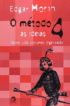 Livro O Método. As Ideias - Volume 4 - Resumo, Resenha, PDF, etc.
