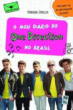 Livro O Meu Diário do One Direction no Brasil - Resumo, Resenha, PDF, etc.